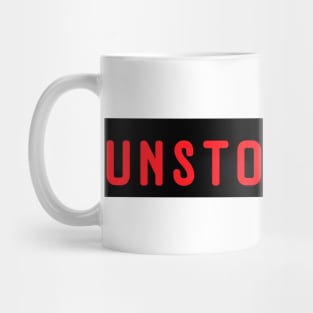 Unstoppable Mug